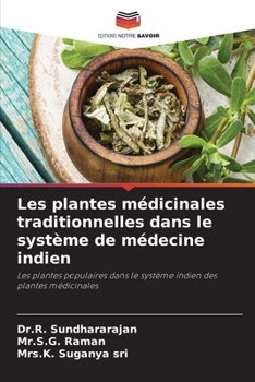Paperback Les plantes médicinales traditionnelles dans le système de médecine indien [French] Book