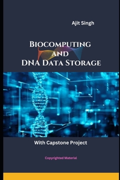 Biocomputing and DNA Data Storage