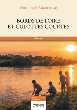 Paperback Bords de Loire et culottes courtes [French] Book