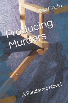 Paperback Producing Murders: A Pandemic Novel Book