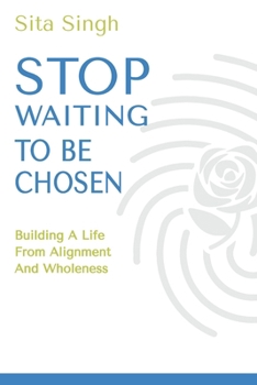 Paperback Stop Waiting to Be Chosen Book