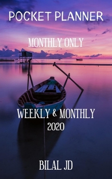 Paperback Pocket Planner Monthly Only: WEEKLY MONTHLY PLANNER 2020: 2020 CALENDAR: JAN 1st - DEC 31 Book