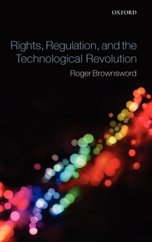 Hardcover Rights, Regulation, and the Technological Revolution Book