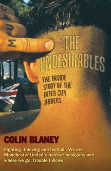 Paperback The Undesirables: The Inside Story of the Inter City Jibbers Book