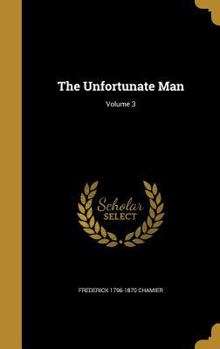 Hardcover The Unfortunate Man; Volume 3 Book