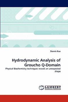 Paperback Hydrodynamic Analysis of Groucho Q-Domain Book