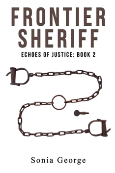 Paperback Frontier Sheriff: Echoes of Justice: Book 2 Book