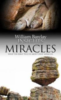 Paperback Miracles: What the Bible Tells Us about Jesus' Miracles Book