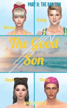 Paperback The Good Son: Part II: The Bad Son Book