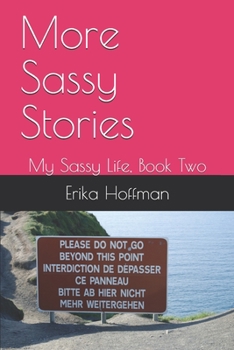 Paperback More Sassy Stories: My Sassy Life, Book Two Book