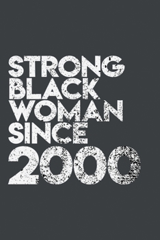 Paperback Strong Black Woman since 2000: African American pride Lined Journal & Diary for writing. 6x9 matte-finish soft cover notebook. Book