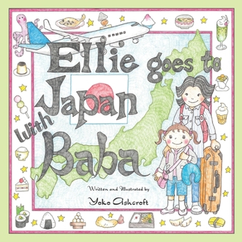Paperback Ellie Goes to Japan with Baba Book