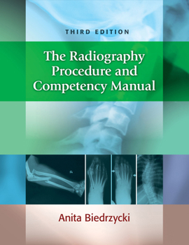 Paperback The Radiography Procedure and Competency Manual Book
