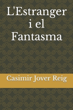 Paperback L'Estranger i el Fantasma [Catalan] Book