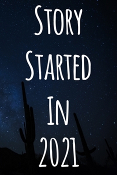 Paperback Story Started In 2021: The perfect gift for a birthday - unique personalised journal! Book
