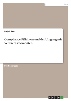 Paperback Compliance-Pflichten und der Umgang mit Verdachtsmomenten [German] Book