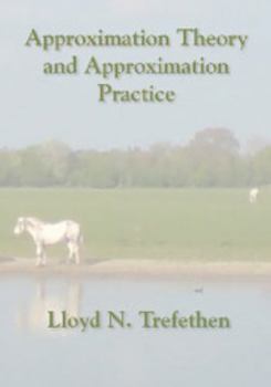 Paperback Approximation Theory and Approximation Practice Book