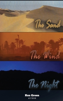 Paperback The Sand, The Wind, The Night Book