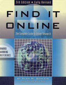 Paperback Find It Online: The Complete Guide to Online Research Book