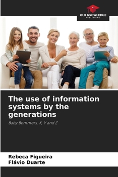 Paperback The use of information systems by the generations Book
