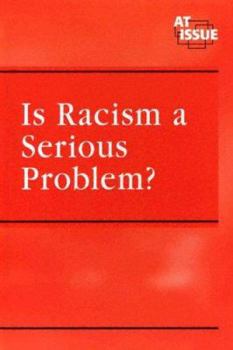 Hardcover At Issue Series - Is Racism a Serious Problem? (hardcover edition) Book