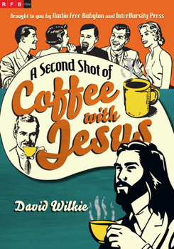 Paperback A Second Shot of Coffee with Jesus Book