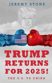 Paperback Trump Returns For 2025!: The U.S. VS China Book