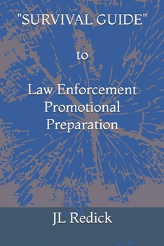 Paperback SURVIVAL GUIDE to Law Enforcement Promotional Preparation Book