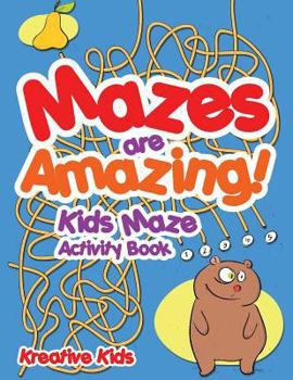Paperback Mazes are Amazing! Kids Maze Activity Book