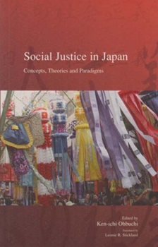 Hardcover Social Justice in Japan: Concepts, Theories and Paradigms Volume 5 Book