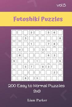 Paperback Futoshiki Puzzles - 200 Easy to Normal Puzzles 9x9 vol.5 Book
