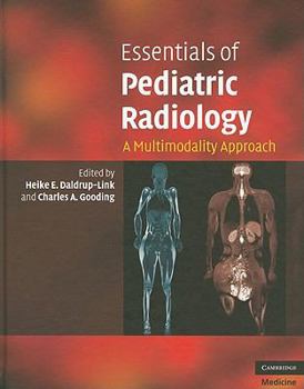 Hardcover Essentials of Pediatric Radiology: A Multimodality Approach Book