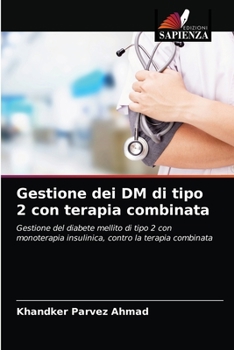 Paperback Gestione dei DM di tipo 2 con terapia combinata [Italian] Book