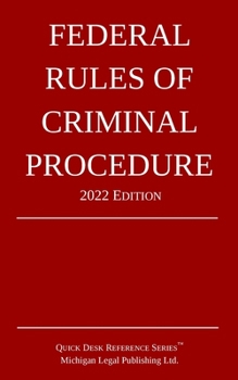 Paperback Federal Rules of Criminal Procedure; 2022 Edition Book