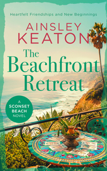 Paperback The Beachfront Retreat: A Sconset Beach Novel Book