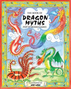 Hardcover The Book of Dragon Myths Pop-Up Board Games: Pop-Up Board Games Book