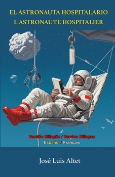 Paperback El Astronauta Hospitalario / l'Astronaute Hospitalier [Spanish] Book