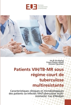 Paperback Patients VIH/TB-MR sous régime court de tuberculose multiresistante [French] Book