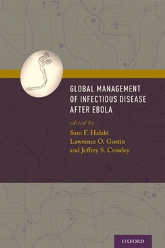 Hardcover Global Management of Infectious Disease After Ebola Book