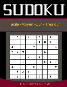 Paperback Sudoku: Sudoku Facile Moyen Difficile Très difficiles - 384 Grilles Avec Solutions-Grand Livre de Sudoku-Sudoku adulte mega fo [French] Book