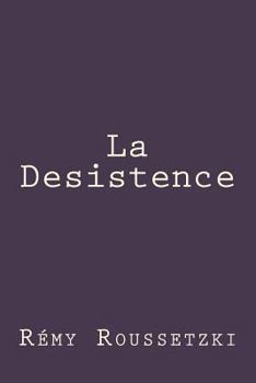 Paperback La Desistence [French] Book