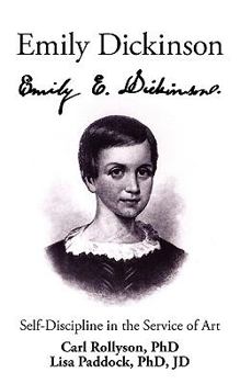 Paperback Emily Dickinson: Self-Discipline in the Service of Art Book