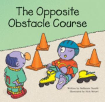 Hardcover The Opposite Obstacle Course Book