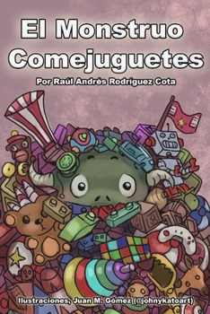 Paperback El Monstruo Comejuguetes [Spanish] Book