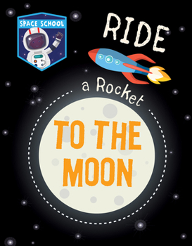 Library Binding Ride a Rocket to the Moon Book