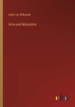 Paperback Arria und Messalina [German] Book