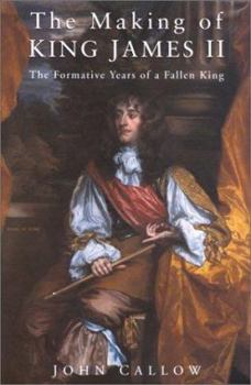 Hardcover The Making of King James II Book