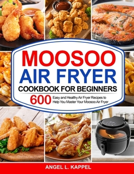 Paperback Moosoo Air Fryer Cookbook For Beginners Book