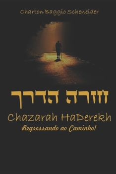 Paperback Chazarah HaDerech: Regressando ao Caminho! [Portuguese] Book