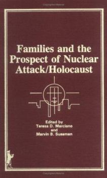 Hardcover Families and the Prospect of Nuclear Attack/Holocaust Book